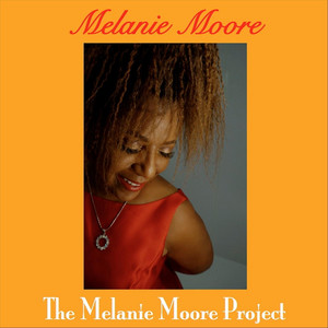 Melanie Moore - I'm Glad There Is You