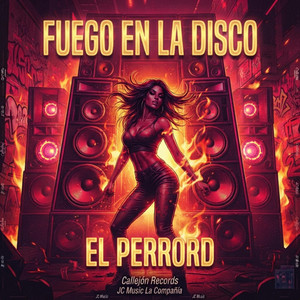 FUEGO EN LA DISCO by EL PERRORD