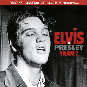 Elvis Presley Volume 2 - Compilation by Elvis Presley | Spotify
