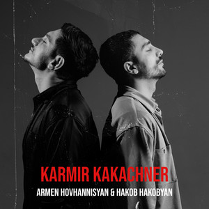 Armen Hovhannisyan & Hakob Hakobyan - Karmir Kakachner