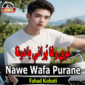 Fahad Kohati - Nawe Wafa Purane