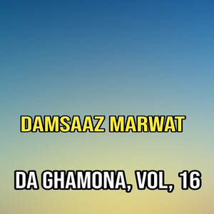 Damsaaz Marwat - Da Ghamona Kam Di Nor Ghamona Raka Wa