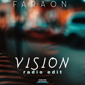 Vision - Radio Edit by Faraon