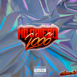 No Quiero 1000 by Phonix Lab, XXXAARONBRANDON