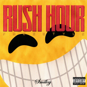 Rush Hour Freestyle by Smiley