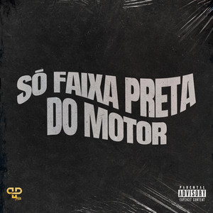 Só Faixa Preta do Motor — cover art by Dj Marc Shake