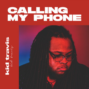 Calling My Phone by Kid Travis