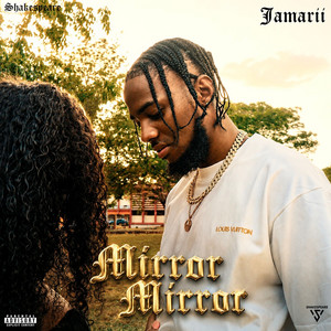 Mirror Mirror by Jamarii, Shakespeare