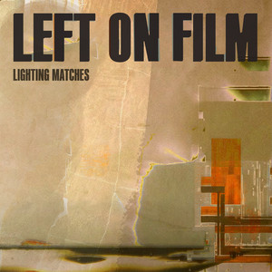 Lighting Matches by Left On Film