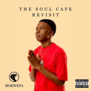 MOKWEPA - The Soul Cafe Revisit