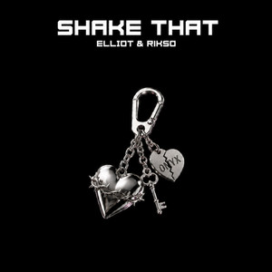 SHAKE THAT by RIKSO, Elliot