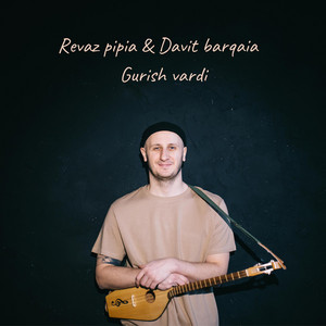 Revaz pipia - Gurish vardi (feat. Davit barqaia)