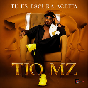 Tu És Escura Aceita by Tio Mz