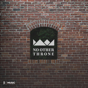 No Other Throne by rivmusic, Heirs of Grace