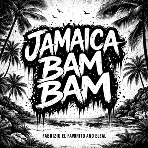 Jamaica bam bam - Tech House by Fabrizio El Favorito Dj, Eleal