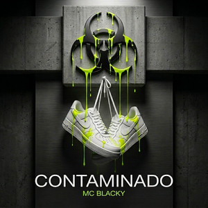 CONTAMINANDO by MC BLAKY