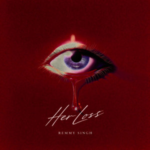 Her Loss by Remmy Singh