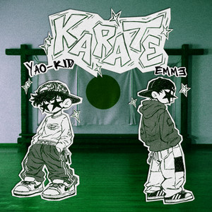 KARATE by EMMƎ, YAO-KID, Nattive