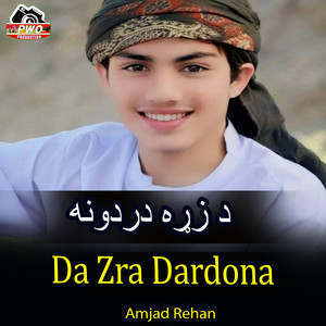 Amjad Rehan - Da Zra Dardona