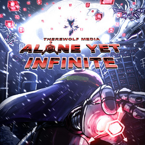 Alone Yet Infinite by Therewolf Media