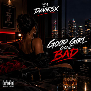 Daviesx (good girl gone bad)