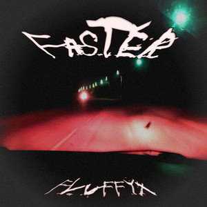 Faster