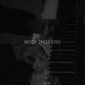 Обкладинка: Mockingbird - Piano Version
