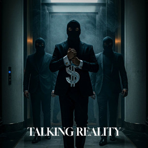 Talking Reality (Super Slow)