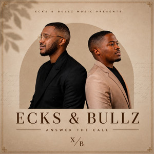 Answer The Call by Ecks & Bullz
