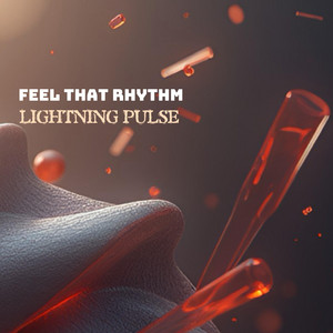 Feel That Rhythm - Remix by Lightning Pulse