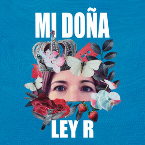Mi Doña by Ley R