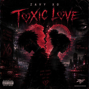 Toxic Love by Zavy XO