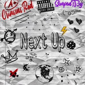 Next Up by SlumpedTr3y, Crimsons Red