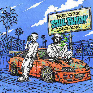 Soul Flyin' (Feat. Declaime) by Fredi Casso, Declaime