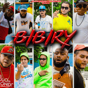 Bibiry by Microw, Kings Evolución, Antónimos Rd, El Duo Del Sonido, Sandy Graph, El Necto, El Folle, Jey M