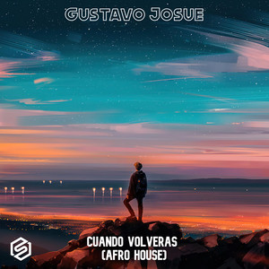 Cuando Volveras - Afro House by Gustavo Josue