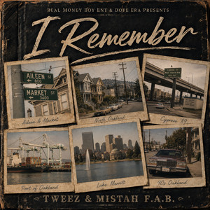 I Remember by Tweez, Mistah F.A.B.