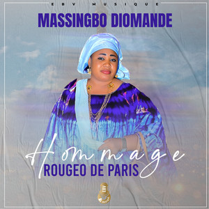 MASSINGBO DIOMANDE - HOMMAGE A ROUGEO DE PARIS