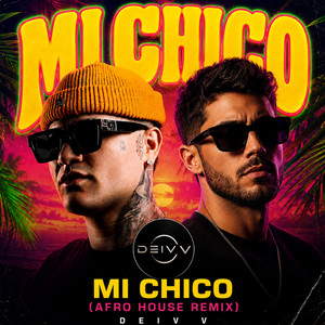 Mi chico (Afro House x Kapo) - Remix by DEIV V