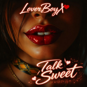 Talk Sweet by LoverBoyX