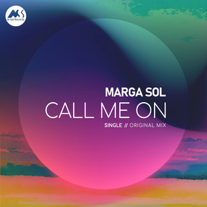 Call Me On - Original MIx by Marga Sol