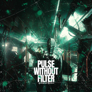 Pulse Without Filter by Underground Business