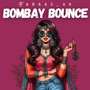 Faraaz_49 - Bombay Bounce
