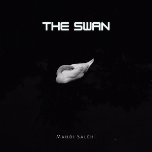 The Swan (2025 Remaster) by Mahdi Salehi