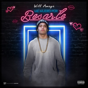 Me Muero Por Besarte by Will Amaya