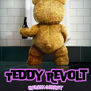 TEDDY REVOLT by HERICK CONNET