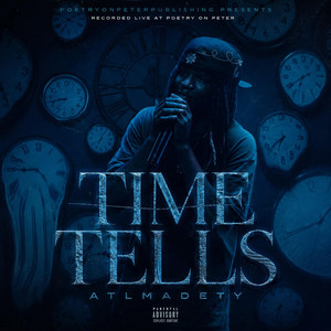 Time Tells (Live) by ATL MADE TY