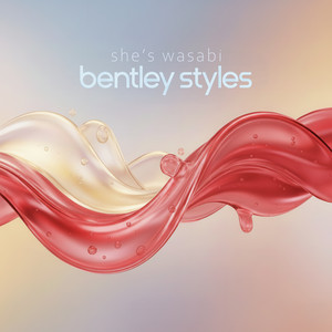 she's wasabi by Bentley Styles