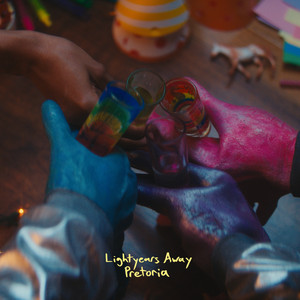 Lightyears Away by Pretoria