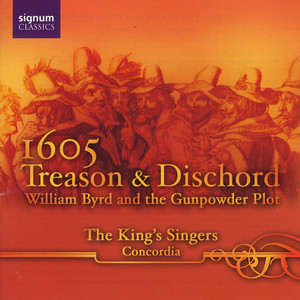 1605: Treason & Dischord: William Byrd and the Gunpowder Plot cover